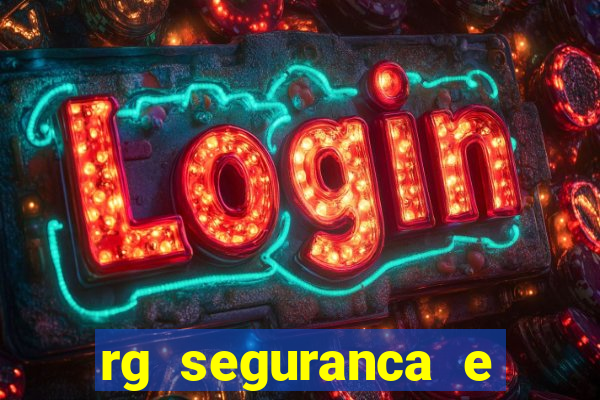 rg seguranca e vigilancia ltda porto velho